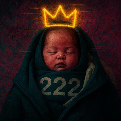 Baby 222 Song (Cradle in the Chaos)