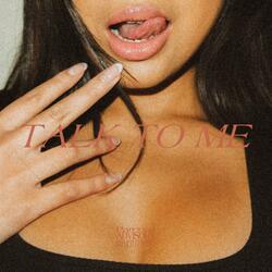 Talk To Me