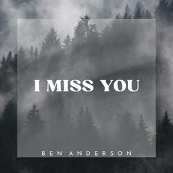 I Miss You