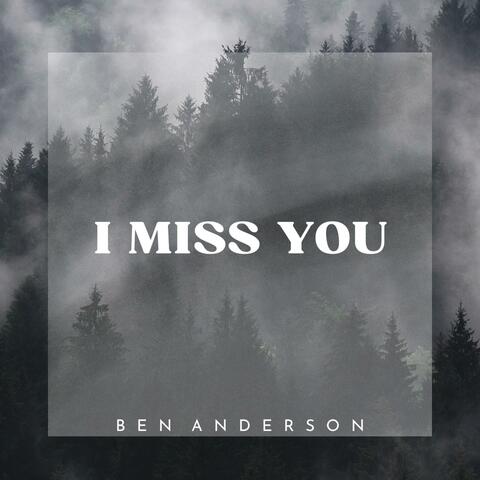 I Miss You