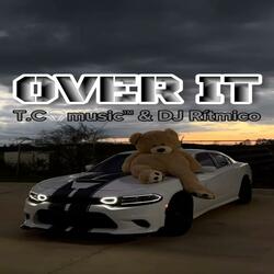 OVER IT