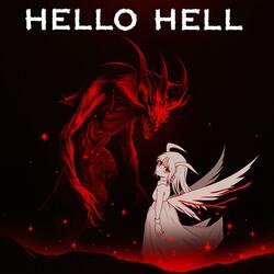 HELLO HELL (super slowed+reverb)