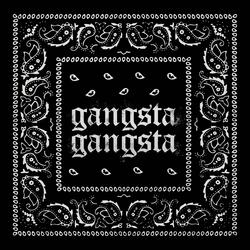Gangsta Gangsta