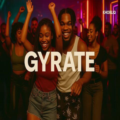 Gyrate