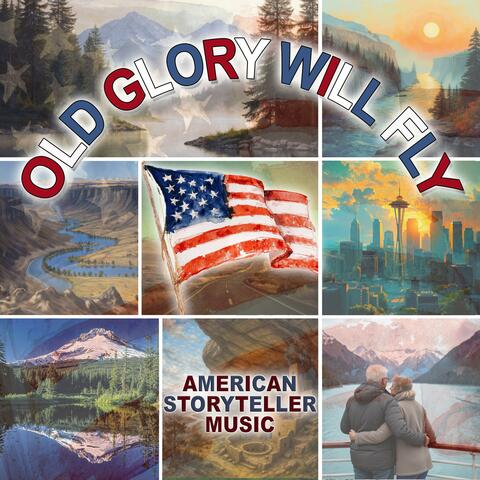 Old Glory Will Fly (Version III)