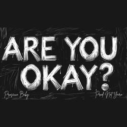 Are You Okay ? (feat. Not Yaro)