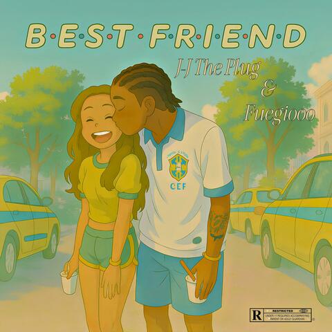 BEST FRIEND (Plézi Slizzy) (feat. Fuegiooo)