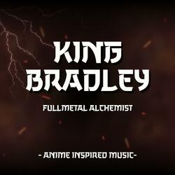 King Bradley | Anime Inspired Music | Fullmetal Alchemist