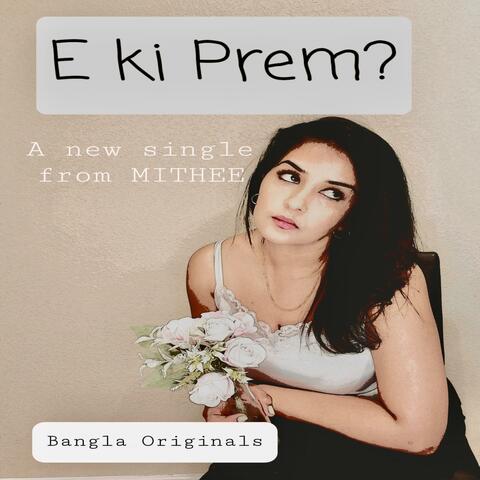 E ki Prem?