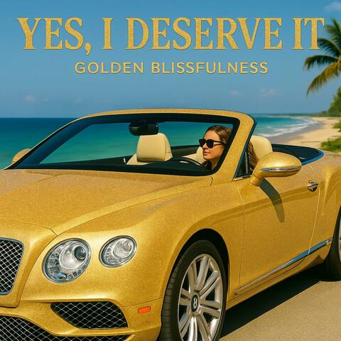 Yes, I Deserve It (Original Version)