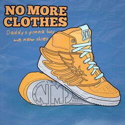 Daddy's gonna buy me new shoes