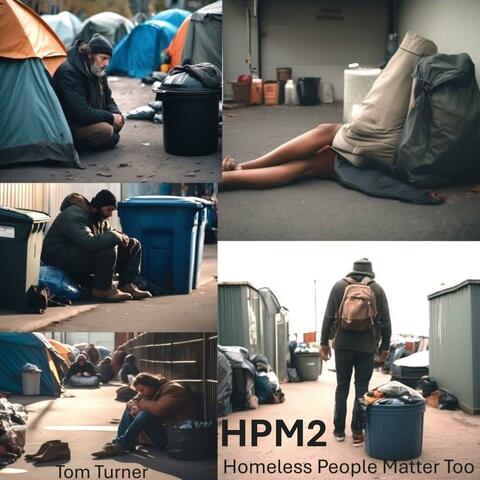 HPM2 (Homeless People Matter Too)