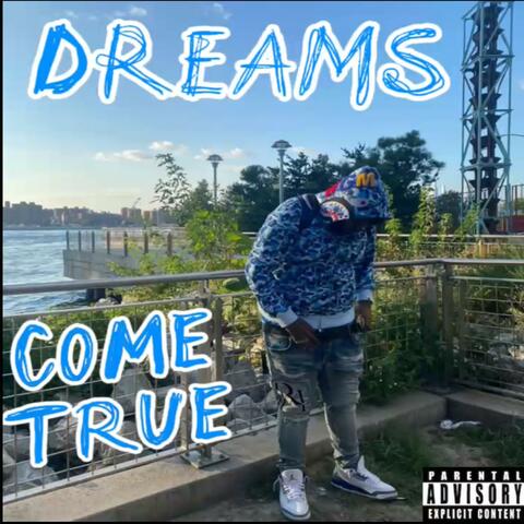 Dreams Come True (Prod By Yojazzucrazy)