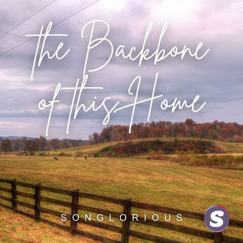 The Backbone Of This Home