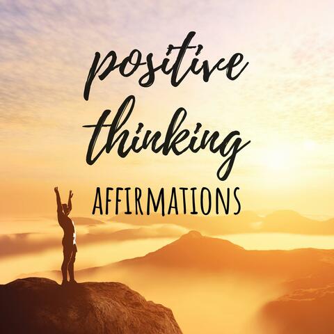 Positive Thinking Affirmations