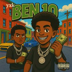 Ben 10 (feat. Abrahamswingxhop)