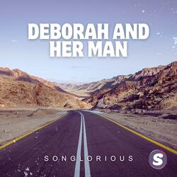 Deborah And Her Man