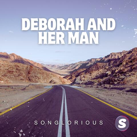 Deborah And Her Man