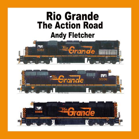 Rio Grande, The Action Road