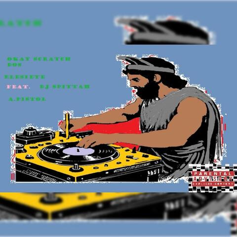 Okay Scratch Dos (feat. DJ Spittah & A.Pistol)