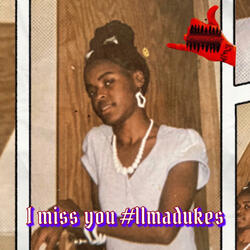 I miss you #LLMaDukes