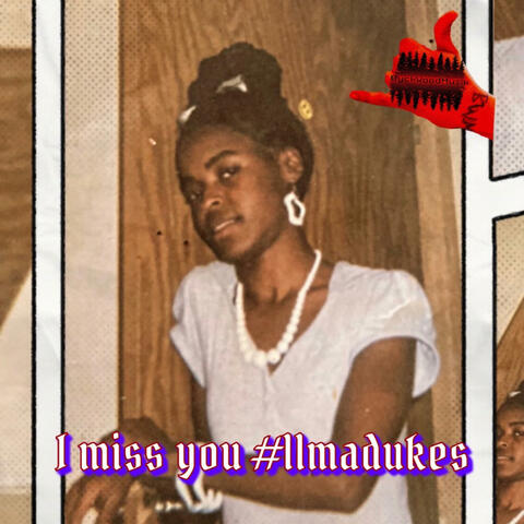 I miss you #LLMaDukes