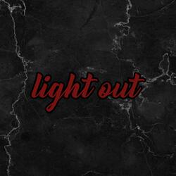 Light out