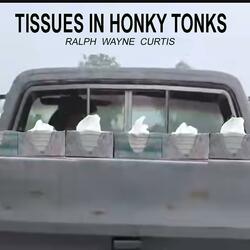 TISSUES IN HONKY TONKS