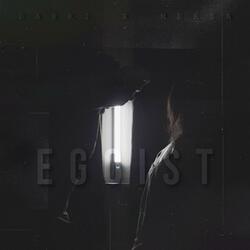Egoist (feat. Meesa)