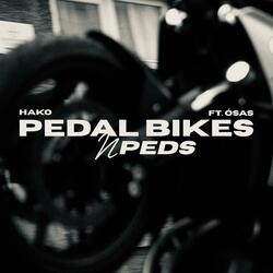 Pedal Bikes 'N' Peds (feat. Ōsas)