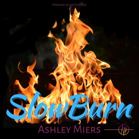 Slow Burn (feat. Ashley Miers)