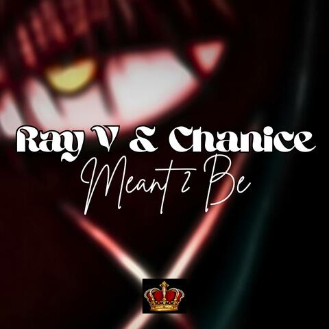 Meant 2 Be (feat. Chanice & Ray V) [Remix]