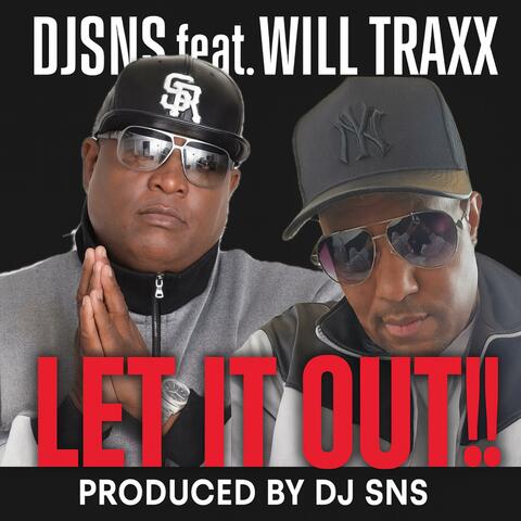 LET IT OUT (feat. WILL TRAXX)