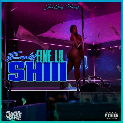 Fine Lil Shiii