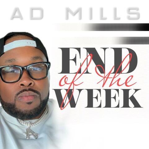 END OF THE WEEK