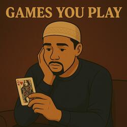 Games You Play
