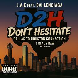 Dont Hesitate (feat. Dai Lenciaga)