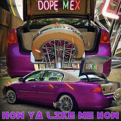 HOW YA LIKE ME NOW