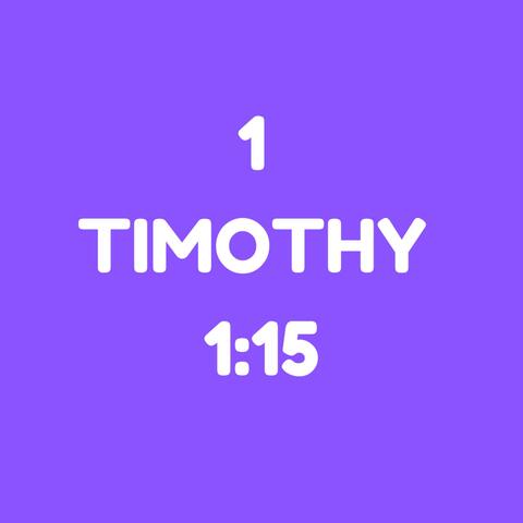 1 Timothy 1:15