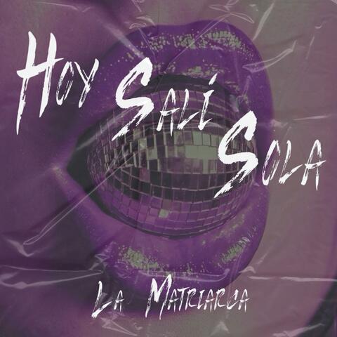 Hoy Sali Sola