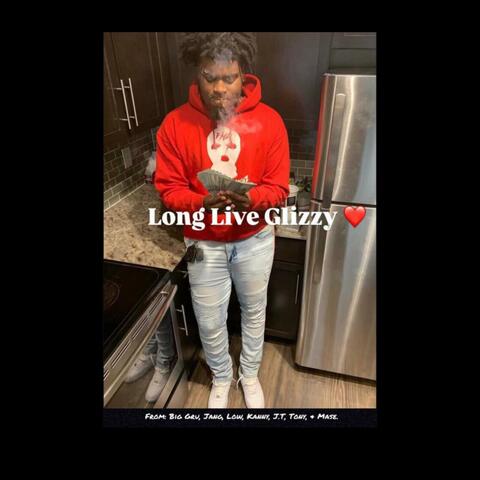 Long Live Glizzy