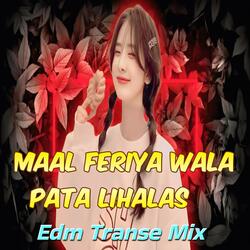Mal Feriya Wala Edm Transe