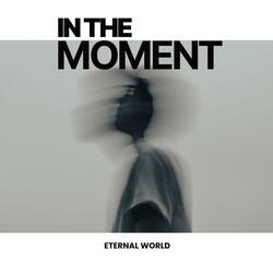 In The Moment