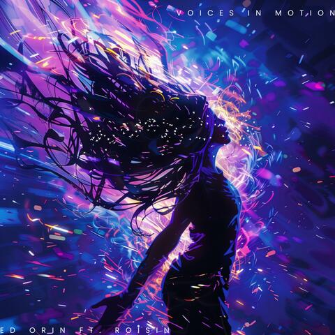 Voices in Motion (feat. Roisin)