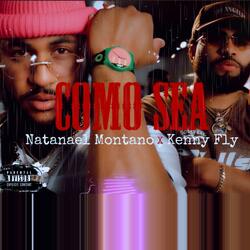 Como Sea (feat. Kenny Fly)