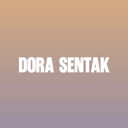 DORA SENTAK