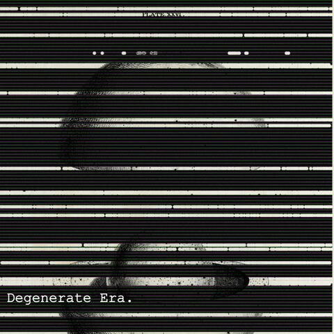 Degenerate Era