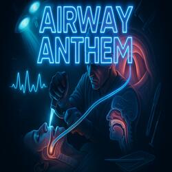 Airway Anthem 1