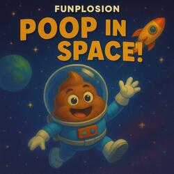 Poop in Space!