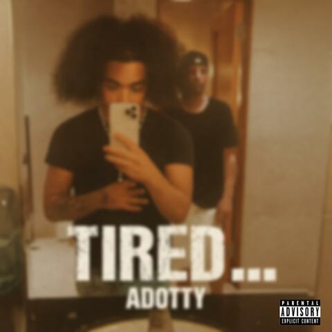Tired